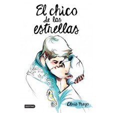 EL CHICO DE LAS ESTRELLAS Autor: CHRIS PUEYO