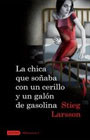 La Chica que soñaba con un cerillo y un galón de gasolina