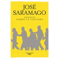 ENSAYO SOBRE LA CEGUERA Autor: JOSE SARAMAGO