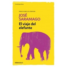 EL VIAJE DEL ELEFANTE Autor: JOSE SARAMAGO