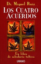 LOS CUATRO ACUERDOS